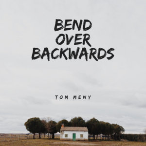 Bend Over Backwards cover