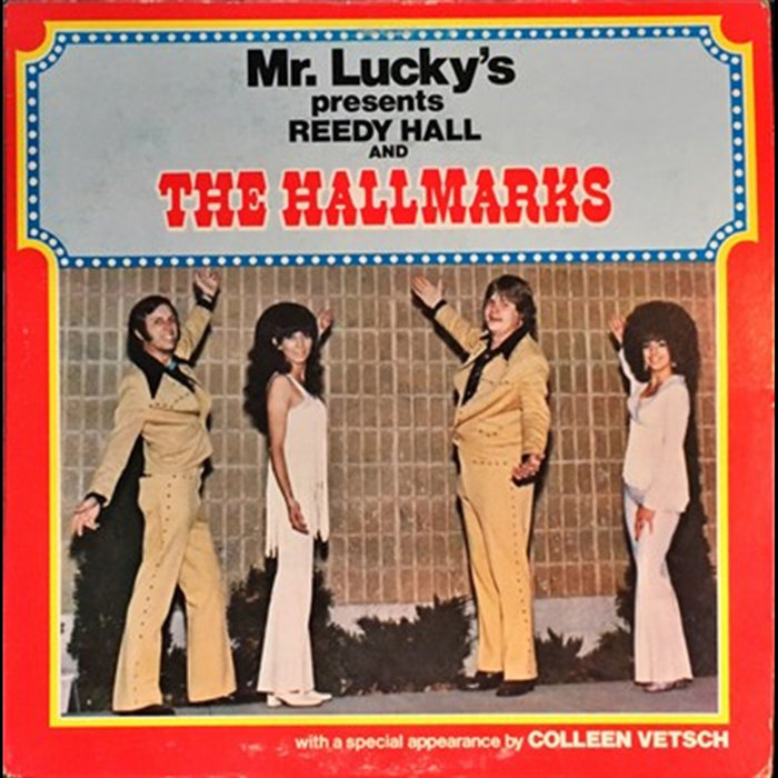 Mr Luckys Presents Reedy Hall And The Hallmarks | Reedy Hall And The ...