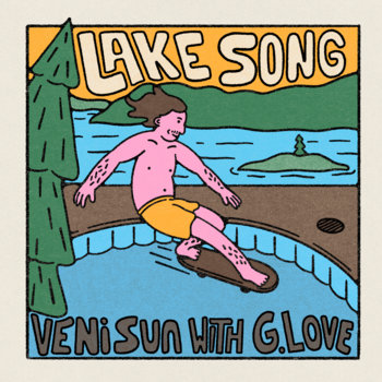 Lake Song (with G. Love) | Veni Sun | Ineffable Records