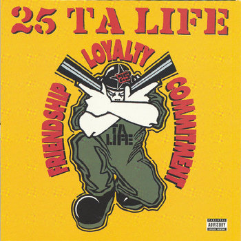25 Ta Life – Friendship, Loyalty, Commitment – CD (Album