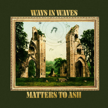 Album artwork for Matters to Ash