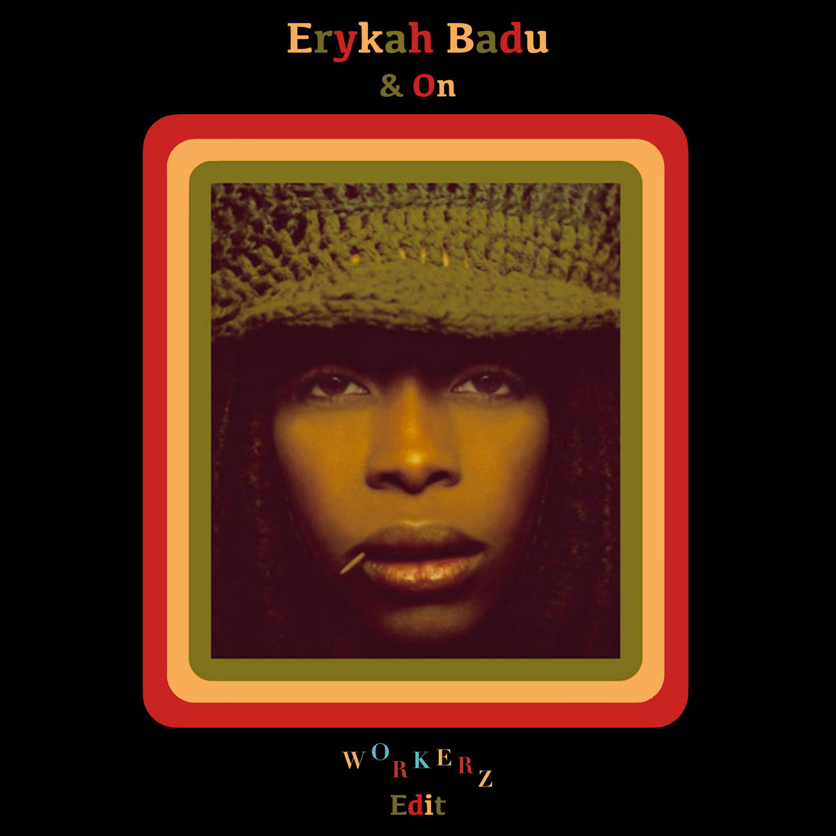 人気EDIT盤 Erykah Badu / On&On EDIT 7インチ Erykah Badu - & On (Workerz Edit) | Workerz