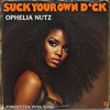 Suck Your Own D*ck (Banned 1970s Song) by Ophelia Nutz