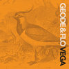 Geode & FLO - Vega EP Cover Art