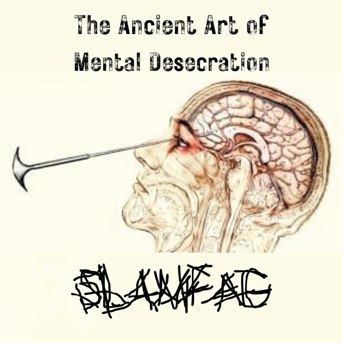 The Ancient Art of Mental Desecration cover