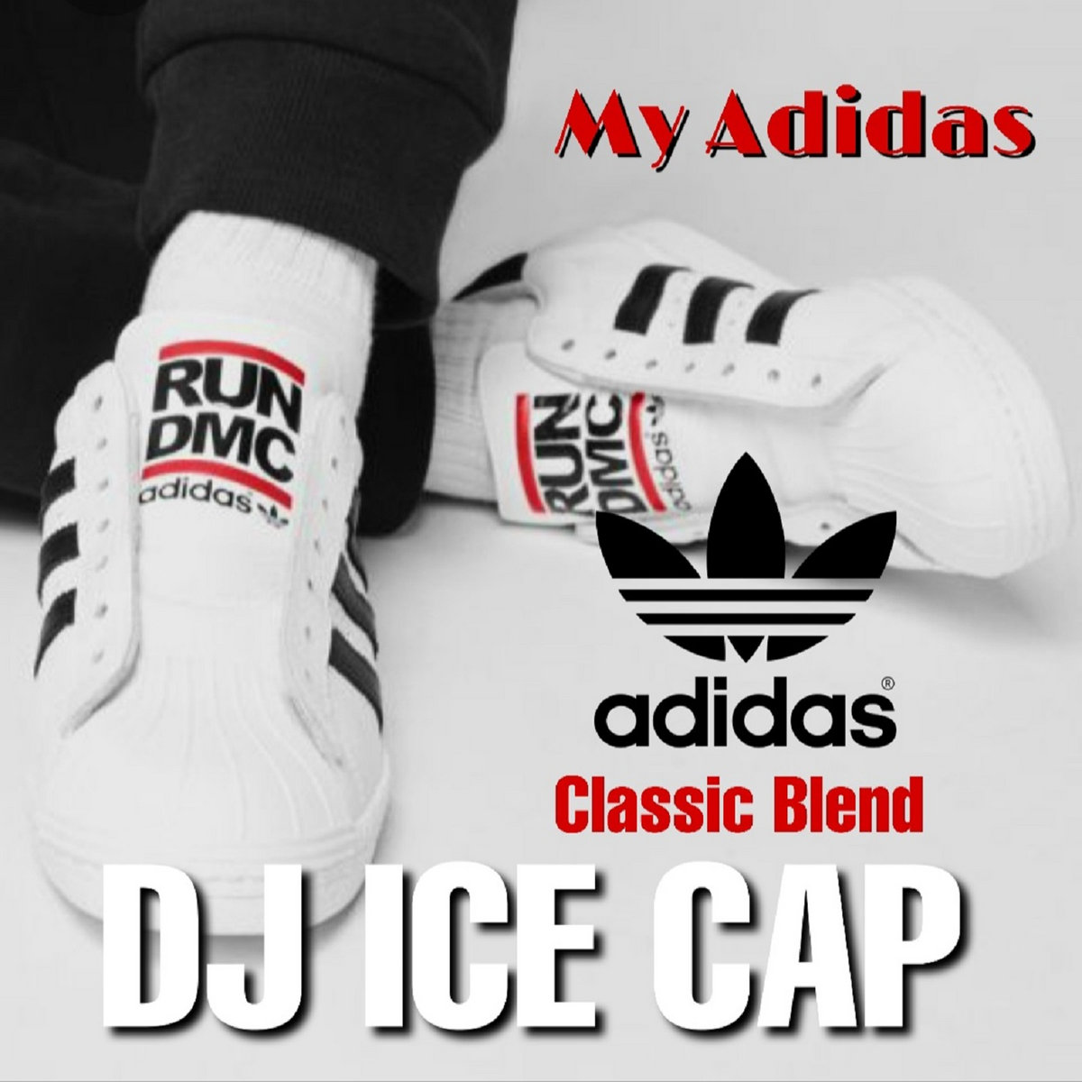 RUN DMC - My Adidas (Blend) | DJ ICE CAP