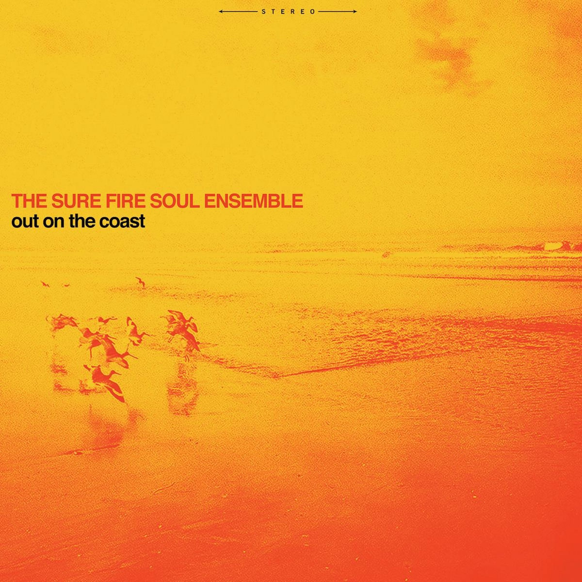 Out On The Coast | The Sure Fire Soul Ensemble