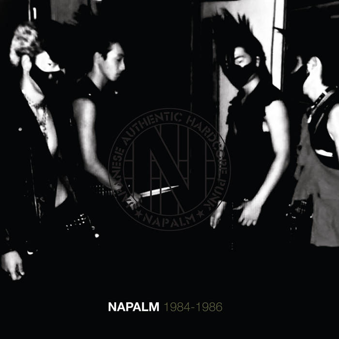 NAPALM 1984 - 1986 レア ベスト 1984-1986 | Napalm | F.O.A.D. Records