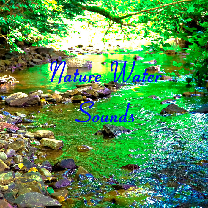 Nature Water Sounds - Sleep & Relaxation | Harmony Of The Mind