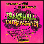 Selecta J-Man & Blackout JA - Dancehall Extravaganza