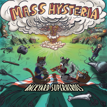 Mass Hysteria | Backyard Superheroes