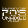 70's Unmixed Volume 1 (DJ John Culture Reworks)