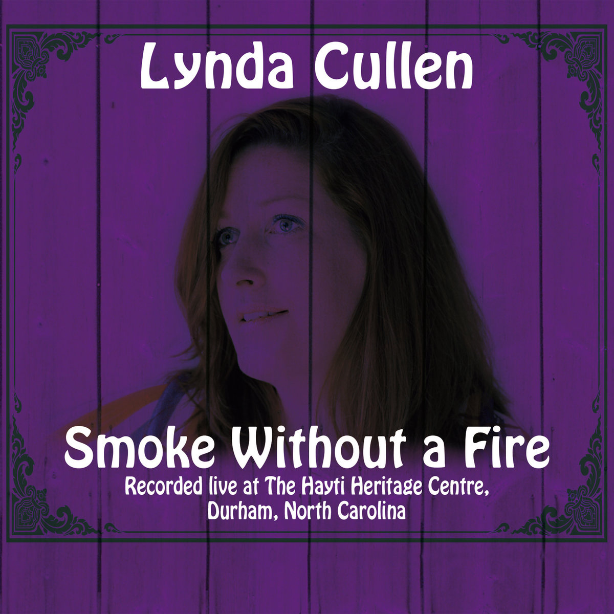 Smoke Without A Fire - Live at the Hayti Heritage Centre, Durham, NC cover