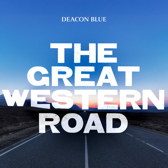 洋楽 deacon blue The Great Western Road (Standard Digital) | Deacon Blue