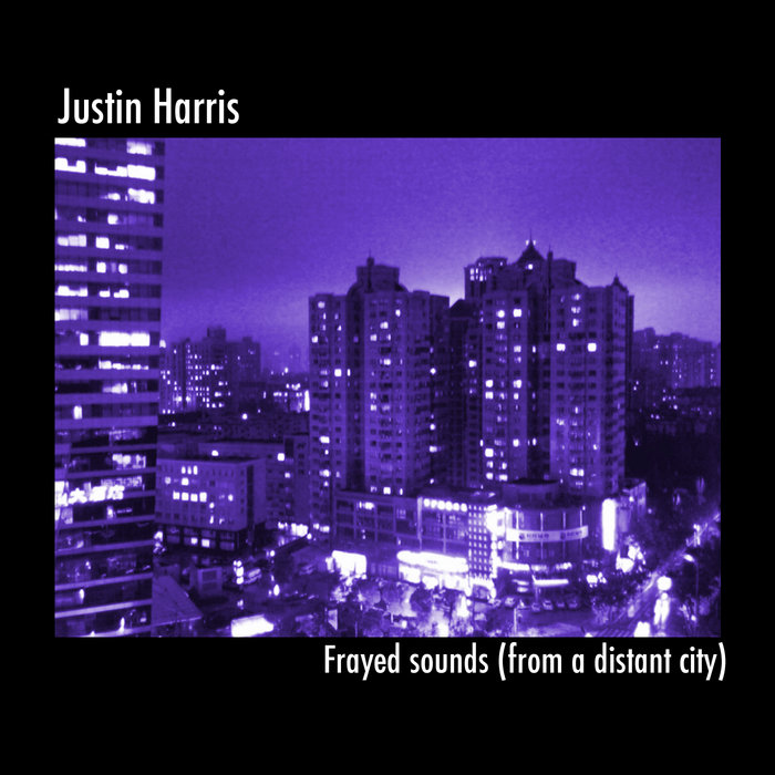 Frayed Sounds Of A Distant City artwork