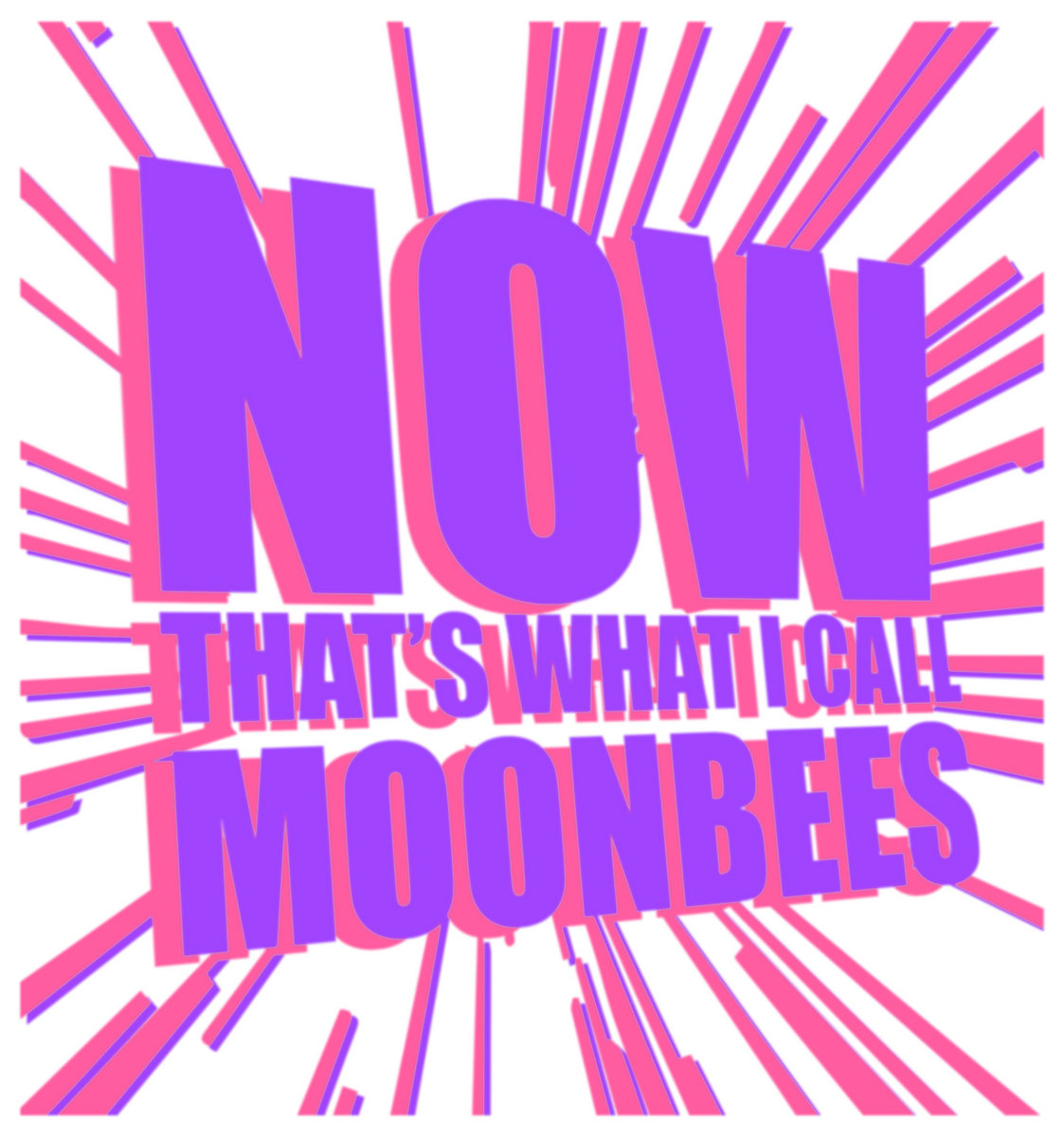 Now That's What I Call The Moonbees | The Moonbees | New Dirt Records