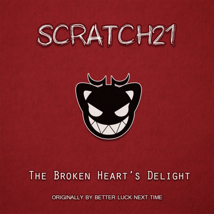 The Broken Heart's Delight Scratch21