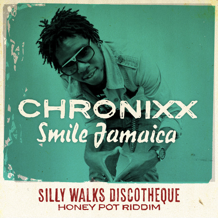 Smile Jamaica (Honey Pot Riddim) | Chronixx | Silly Walks Discotheque