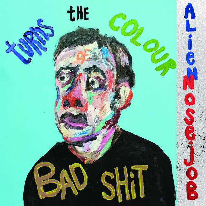 SO BAD，IT'S REAL Turns the Colour of Bad Shit | ALIEN NOSEJOB | Total Punk