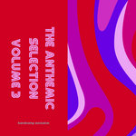 The Anthemic Selection Volume 3 (VERY LIMITED RELEASE)