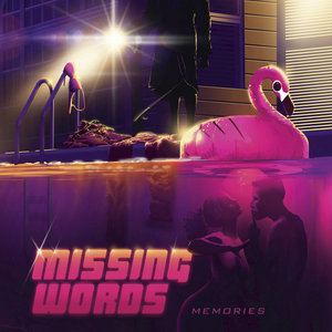 Missing Words — Memories