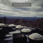 Balkan experimental survey - Post industrial culture series