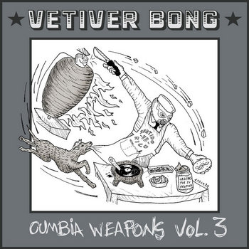 Cumbia weapons vol.3 | Vetiver Bong