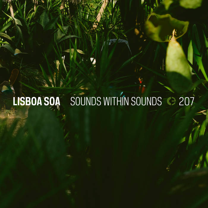  Lisboa Soa, Sounds Within Sounds 