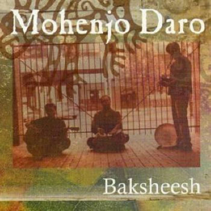 Baksheesh Mohenjo Daro