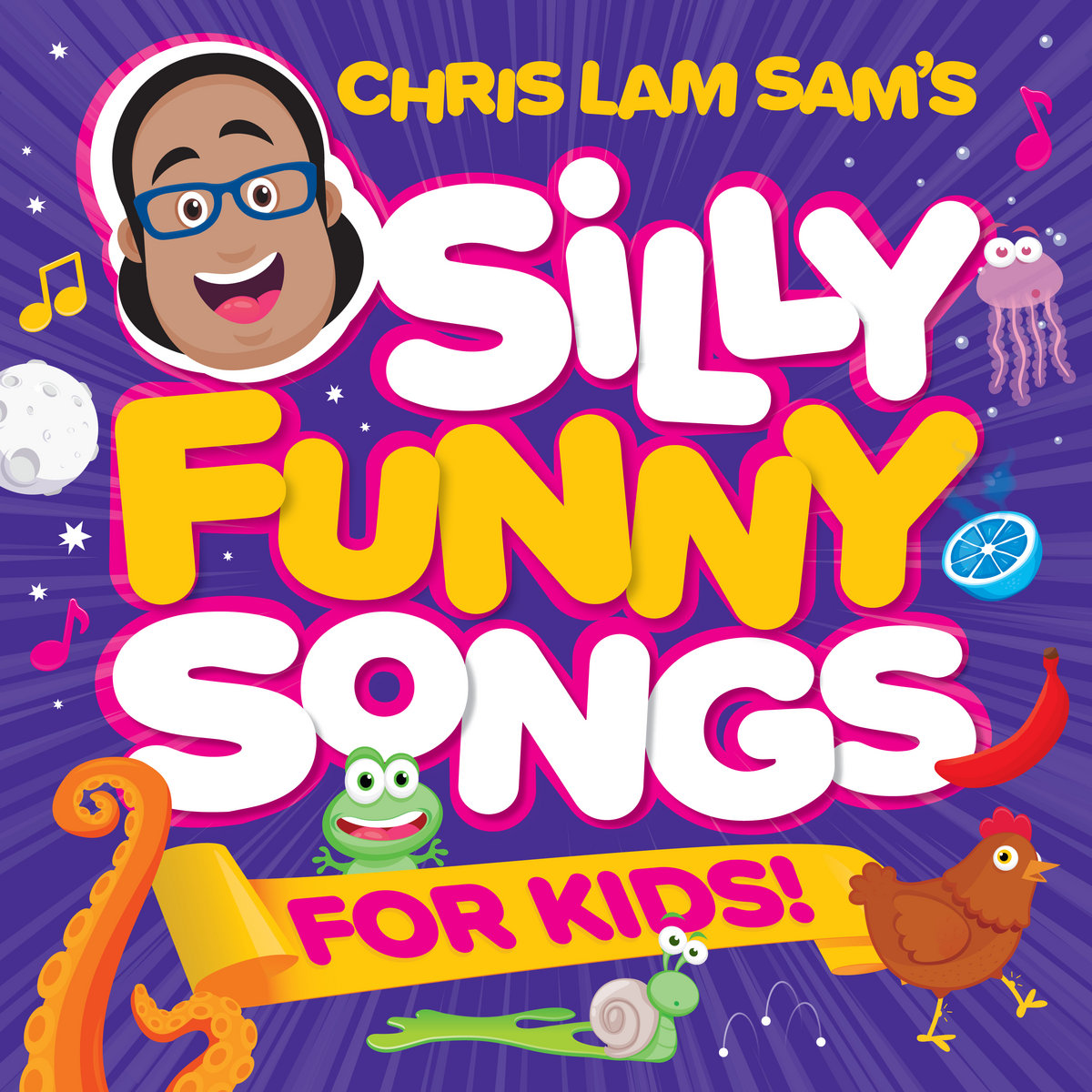 Silly Funny Songs For Kids Chris Lam Sam