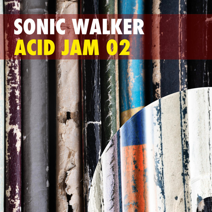 Acid Jam 02 | Sonic Walker