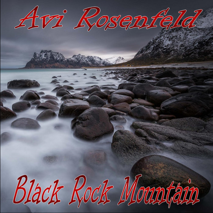 Avi Rosenfeld Black Rock Mountain | Avi Rosenfeld