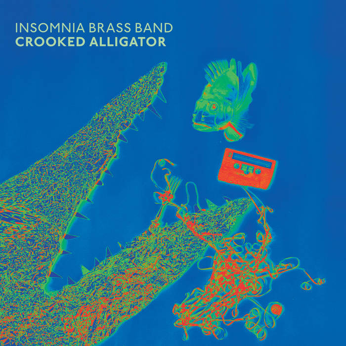 洋楽 Crooked Indiana Cartell Crooked Alligator | Insomnia Brass Band | Tiger Moon Records