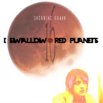 I Swallow 16 Red Planets cover art
