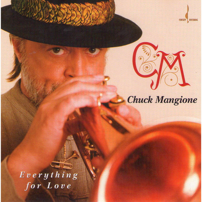 Everything For Love | Chuck Mangione