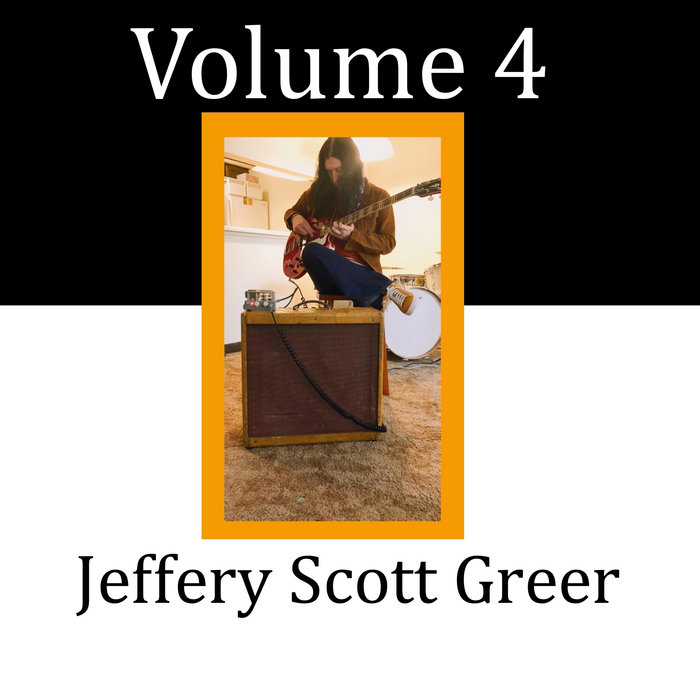 Volume 4 | Jeffery Scott Greer