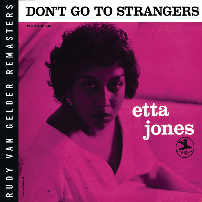 Don't Go To Strangers (Rudy Van Gelder Remaster) Etta Jones