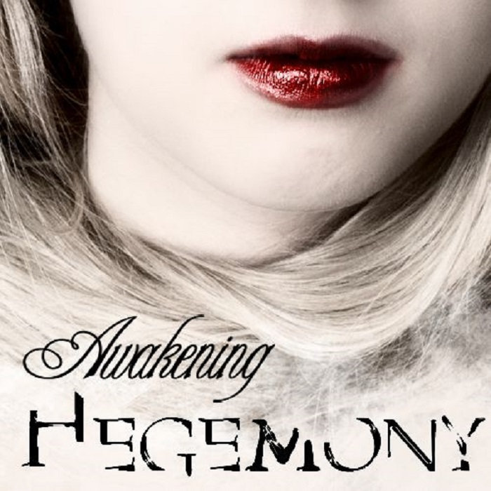 Hegemony Awakening (EP 2013) HEGEMONY Hegemony