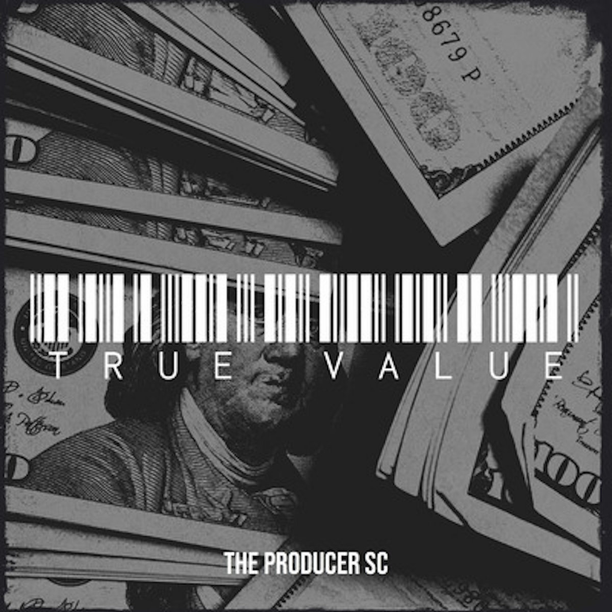 True Value$ | The Producer SC | Tha Producer SC