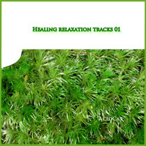 Healing relaxation tracks 01 cover art