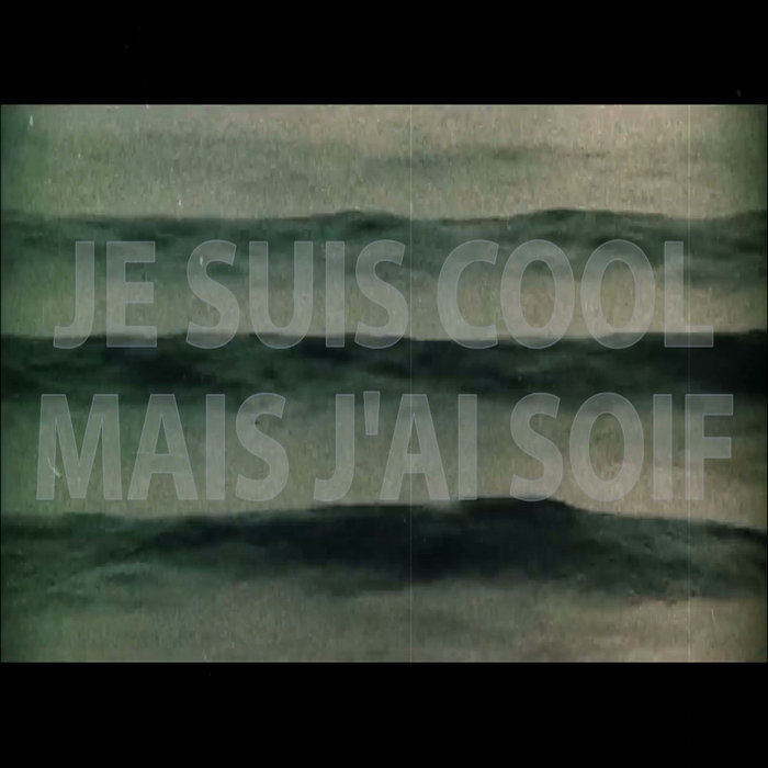 Je Suis Cool (Mais J'Ai Soif) The AirConditioned Nightmare Uno