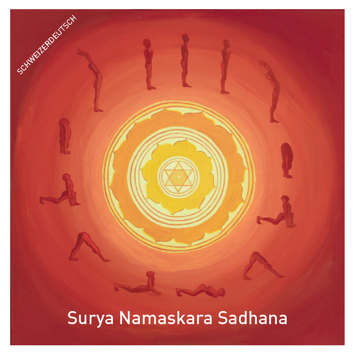 Surya Namaskara Sadhana Urs Anandaratna (in Schweizerdeutsch