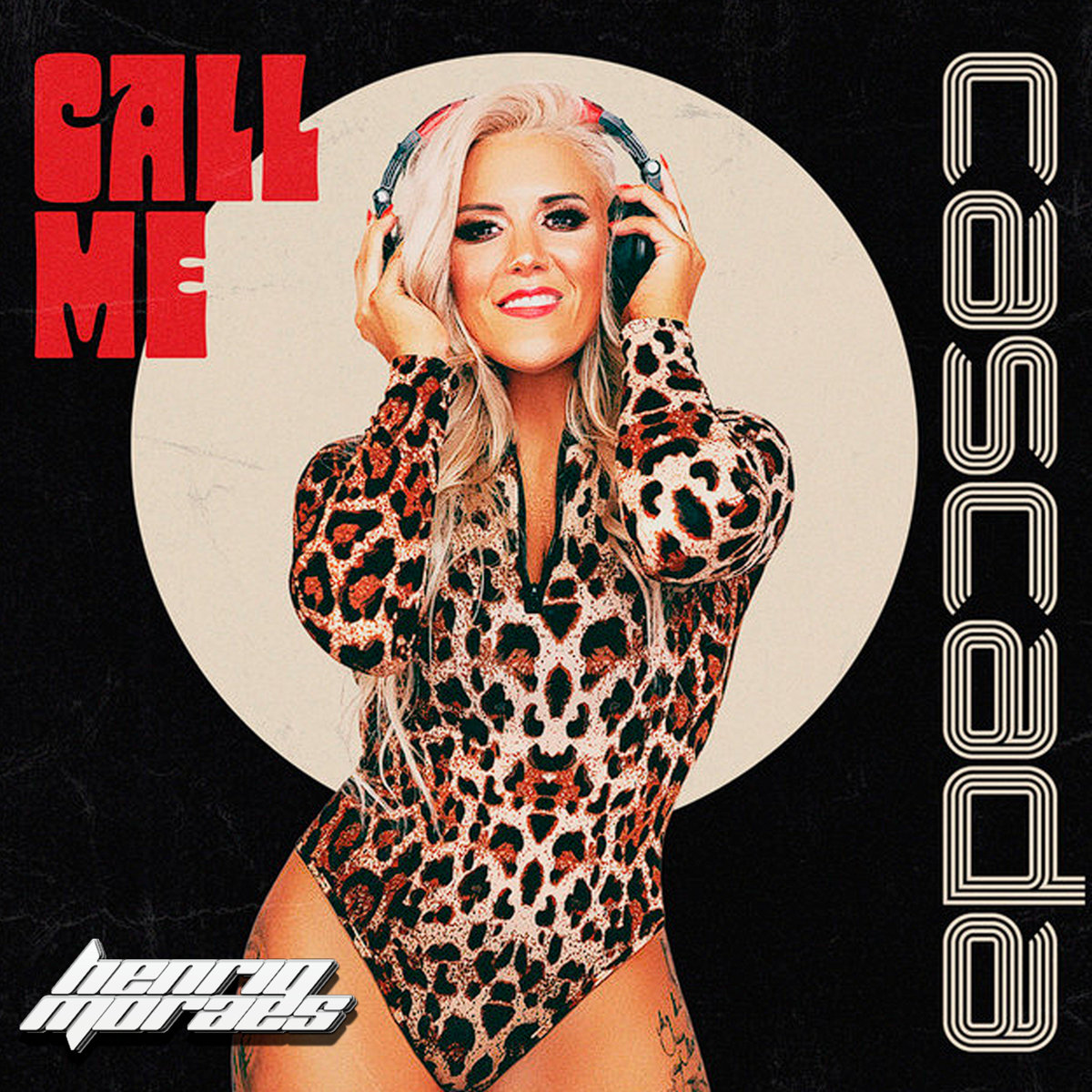 Cascada - Call Me (HenriqMoraes Mix)