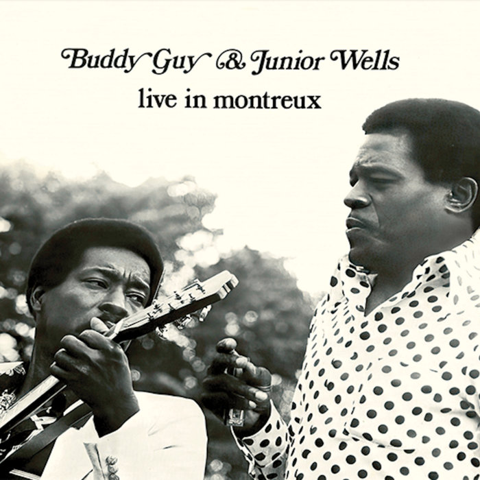 Live In Montreux | Buddy Guy & Junior Wells | Cleopatra Records