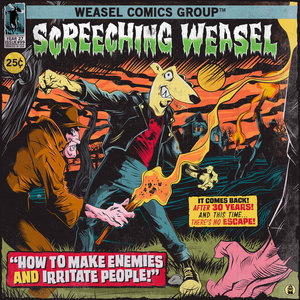 Screeching Weasel — How to Make Enemies and Irritate People (30th Anniversary Re-mix and Remaster)