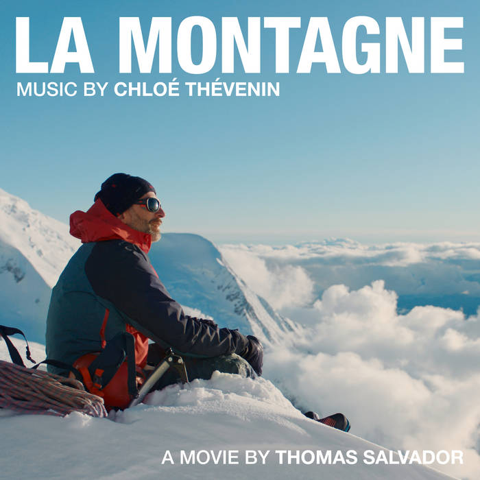 La Montagne (Original Soundtrack) Chloé (Thévenin)