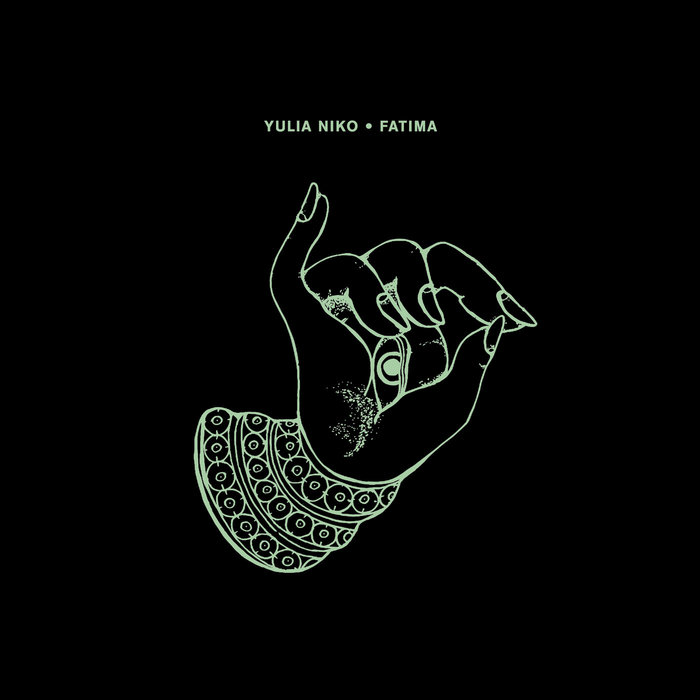 Fatima | Yulia Niko | Crosstown Rebels