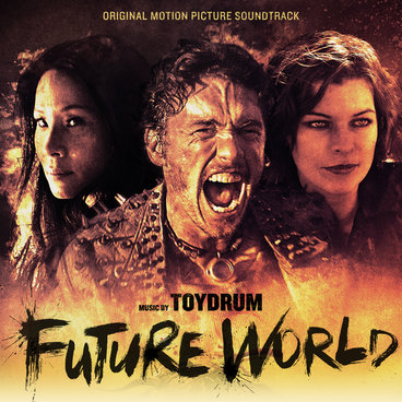 Future World (Original Motion Picture Soundtrack) | Toydrum