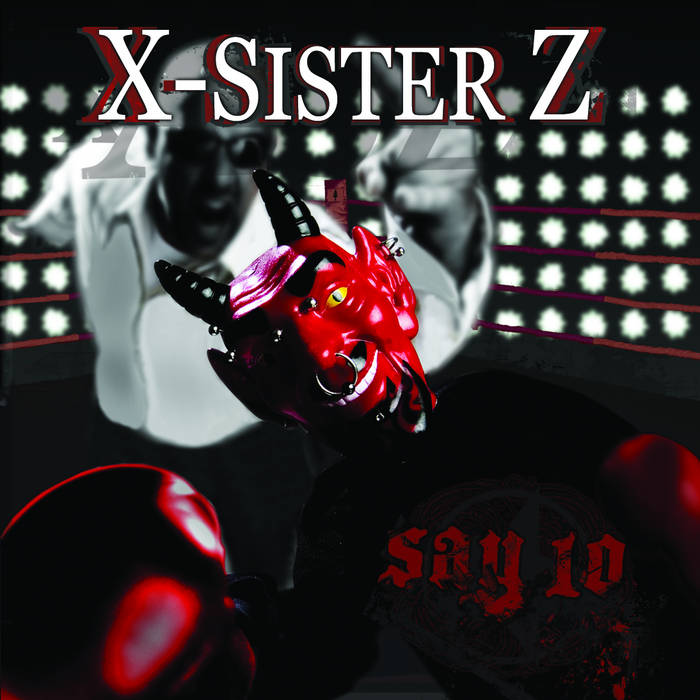 Say 10 | X-Sister Z
