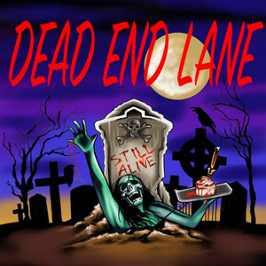 Dead End Lane — Still Alive